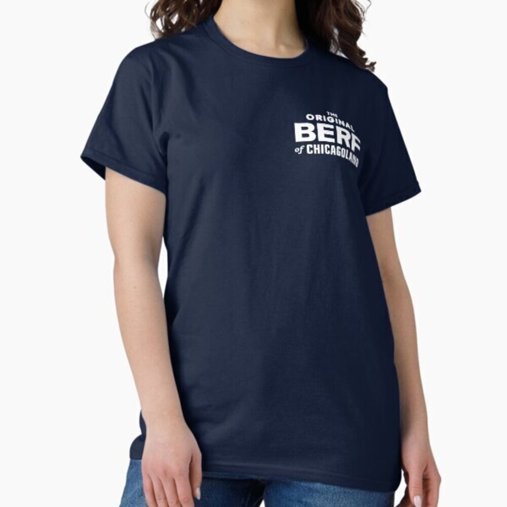 The Bear - TheBerf Of Chicagoland Logo In White Classic T-Shirt